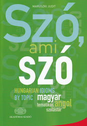 Szo, ami szo - Hungarian Idioms by Topic
